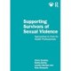 Supporting Survivors of Sexual Violence and Abuse: Approaches to Care for Health Professionals