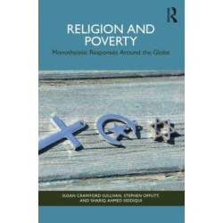 Religion and Poverty: Monotheistic Responses Around the Globe