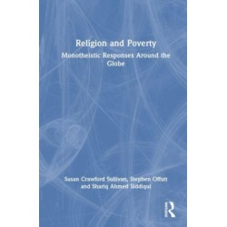Religion and Poverty: Monotheistic Responses Around the Globe