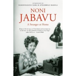 Noni Jabavu: A Stranger at Home