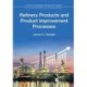 Refinery Products and Product Improvement Processes