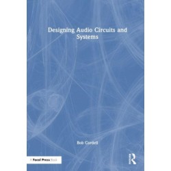Designing Audio Circuits and Systems
