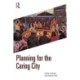 Planning for the Caring City