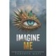 Imagine Me