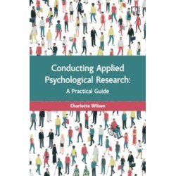 Conducting Applied Psychological Research: A Guide for Students and Practitioners