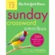 The New York Times Sunday Crossword Omnibus Volume 13: 200 World-Famous Sunday Puzzles from the Pages of The New York Times
