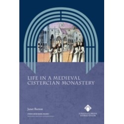 Life in a Medieval Cistercian Monastery