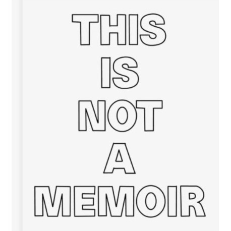 This Is Not a Memoir