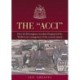 The "Acci": How the Birmingham Accident Hospital Led the World in the Management of the Severely Injured