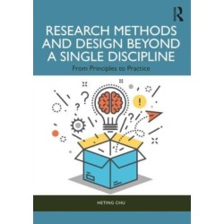 Research Methods and Design Beyond a Single Discipline: From Principles to Practice