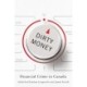 Dirty Money: Financial Crime in Canada