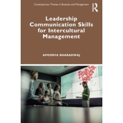 Leadership Communication Skills for Intercultural Management: Strategies for Effective Intercultural Management