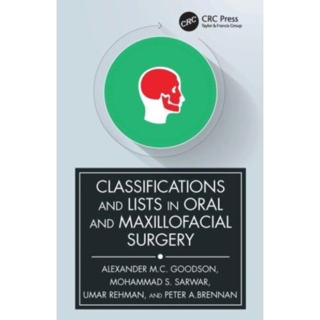 Classifications and Lists in Oral and Maxillofacial Surgery