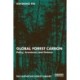 Global Forest Carbon: Policy, Economics and Finance