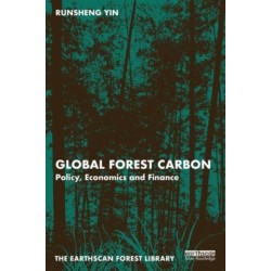 Global Forest Carbon: Policy, Economics and Finance