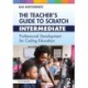 The Teacher’s Guide to Scratch – Intermediate: Professional Development for Coding Education