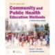 Community and Public Health Education Methods: a Practical Guide: A Practical Guide
