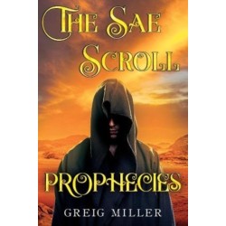 The Sae Scroll Prophecies