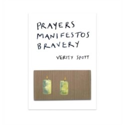 Prayers Manifestos Bravery