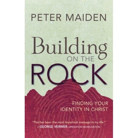 Building on the Rock: Finding your identity in Christ