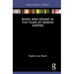 Music and Sound in the Films of Dennis Hopper