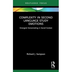 Complexity in Second Language Study Emotions: Emergent Sensemaking in Social Context