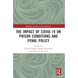 The Impact of Covid-19 on Prison Conditions and Penal Policy