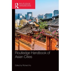 Routledge Handbook of Asian Cities