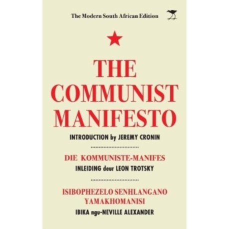 The Communist Manifesto: The Modern South African Edition