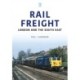 Rail Freight: London and the South East