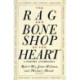 The Rag and Bone Shop of the Heart: Poetry Anthology, A