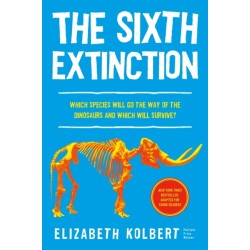The Sixth Extinction (young readers adaptation): An Unnatural History