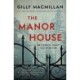 The Manor House: A Novel