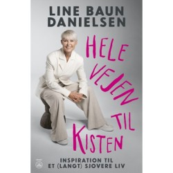Hele vejen til kisten: Inspiration til et (langt) sjovere liv