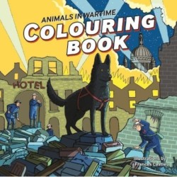 Animals in Wartime Colouring Book