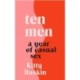 Ten Men: A Year of Casual Sex