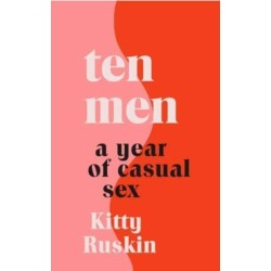 Ten Men: A Year of Casual Sex