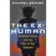 The Ex-Human: Science Fiction and the Fate of Our Species