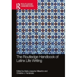 The Routledge Handbook of Latinx Life Writing