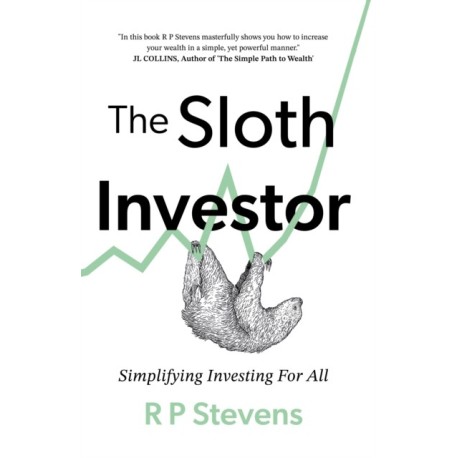 The Sloth Investor: Simplifying Investing for All