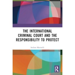 The International Criminal Court and the Responsibility to Protect