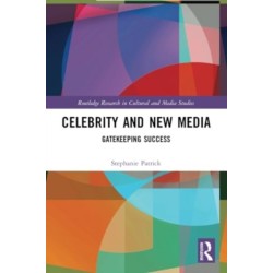 Celebrity and New Media: Gatekeeping Success