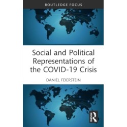 Social and Political Representations of the COVID-19 Crisis