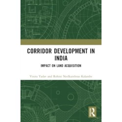 Corridor Development in India: Impact on Land Acquisition