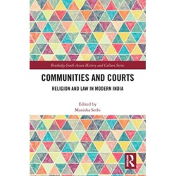 Communities and Courts: Religion and Law in Modern India