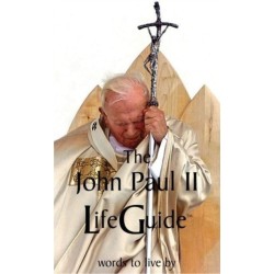 John Paul II LifeGuide: Words To Live By