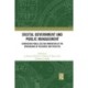 Digital Government and Public Management: Generating Public Sector Innovation at the Crossroads of Research and Practice