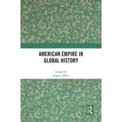 American Empire in Global History