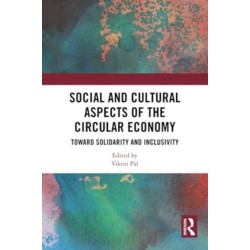 Social and Cultural Aspects of the Circular Economy: Toward Solidarity and Inclusivity