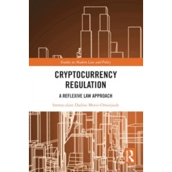 Cryptocurrency Regulation: A Reflexive Law Approach